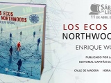 Presentarán libro Los ecos de Northwoods, de Enrique Wong Gutiérrez